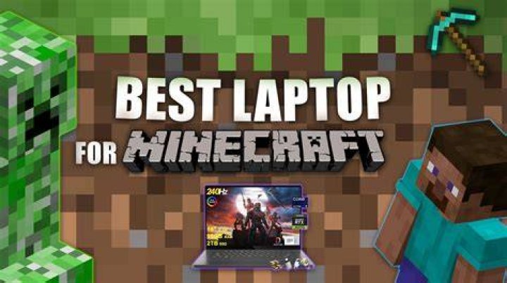 What is a good laptop for minecraft